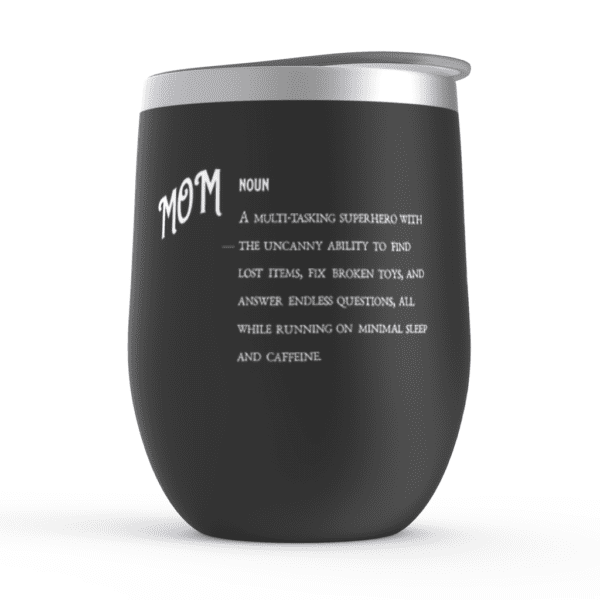 Mom Definition (Ver. 1) | Motherhood | Funny Mom Gift - Wine Tumblers - Image 2