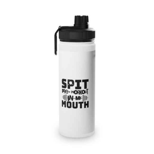 "Spit PreWorkout In My Mouth" - Stainless Steel Water Bottle, Sports Lid - Image 5