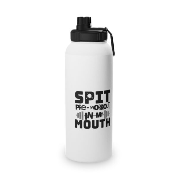 "Spit PreWorkout In My Mouth" - Stainless Steel Water Bottle, Sports Lid - Image 2