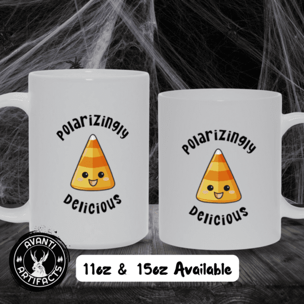 Polarizingly Delicious | Candy Corn | Halloween | Trick or Treat - Mugs