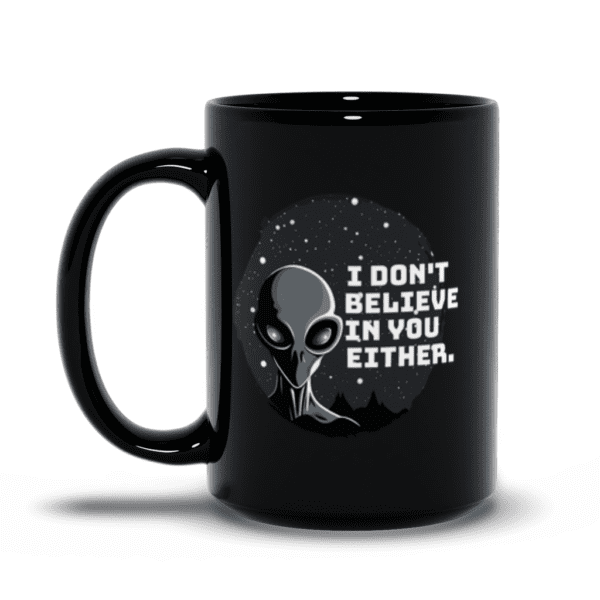 Alien Skeptic Humor | Alien Mug | UFO Mug | Scifi Mug - Black Mugs - Image 7