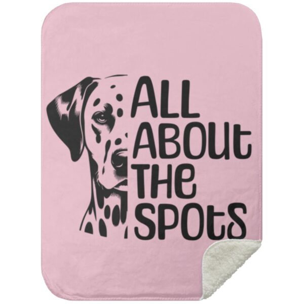 All About The Spots Dalmatian Throw | Dog Owner Blanket | Gift For Dog Owner - Premium Mink Sherpa Blanket - Image 9