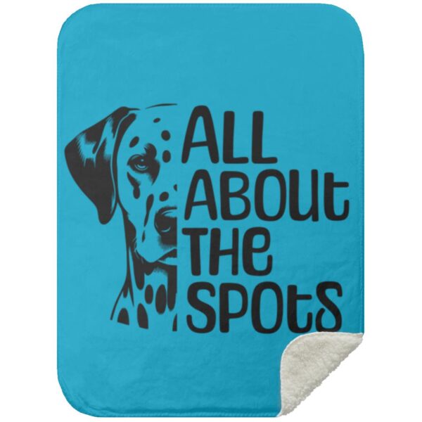 All About The Spots Dalmatian Throw | Dog Owner Blanket | Gift For Dog Owner - Premium Mink Sherpa Blanket - Image 12