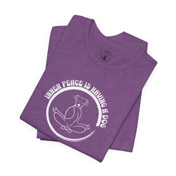 Inner Peace Is Having A Dog | Yoga | Dog Lover | Unisex - Shirt - Image 22