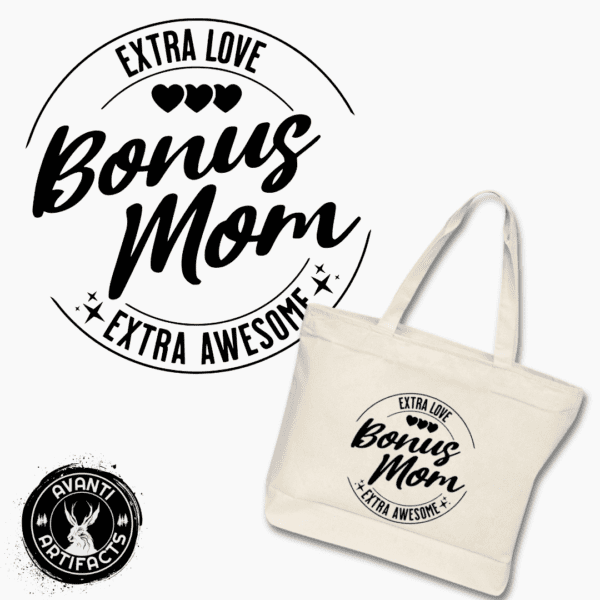 Bonus Mom: Extra Love. Extra Awesome | Mother's Day Gift | Stepmom Gift - Zip & Go Canvas Tote