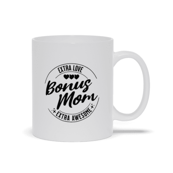 Bonus Mom | Mother's Day Gift | Gift For Step Mom - Mugs - Image 2