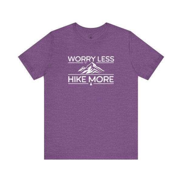 Worry Less Hike More | Hiking Apparel | Funny Hiking Tee | Unisex - Shirt - Image 10