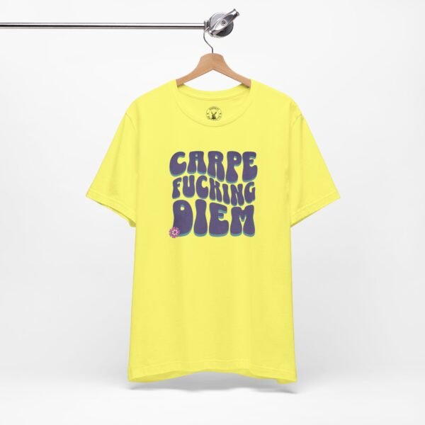 Carpe Fucking Diem | Funny Motivational Tee | Retro Groovy | Unisex - Shirt - Image 7