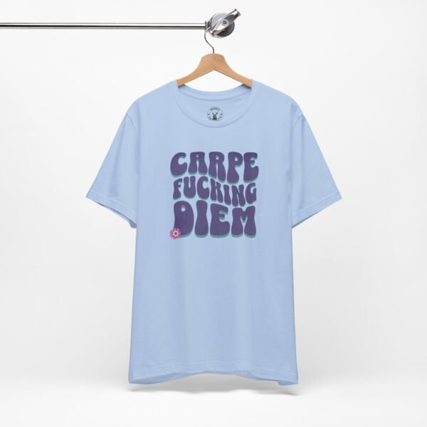 Carpe Fucking Diem | Funny Motivational Tee | Retro Groovy | Unisex - Shirt - Image 16